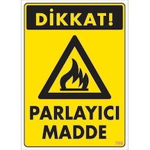 Znv Zenvia Mey İthalat Dikkat Parlayıcı Madde Uyarı Levhası 25x35 Kod:799 Znv2025 Cmn