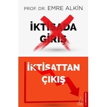 İktisattan Çıkış - Emre Alkin - Destek Yayınları