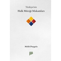 Türkiye'nin Halk Müziği Makamları - Melih Duygulu - Pan Yayıncılık
