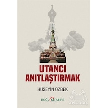 Utancı Anıtlaştırmak