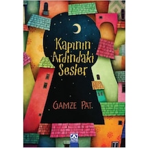 Kapının Ardındaki Sesler - Gamze Pat - Altın Kitaplar