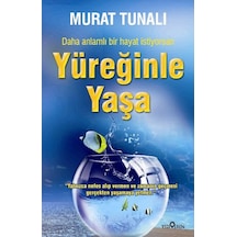 Yüreğinle Yaşa Murat Tunalı