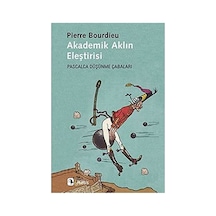 Akademik Aklın Eleştirisi: Pascalca Düşünme Çabaları Sku: Smgstk4fa144dfed