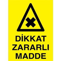 Dikkat Zararlı Madde Uyarı Tabelası - 35x50 Alüminyum Kompozit Panel - Tm18