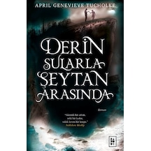 Derin Sularla Şeytan Arasında