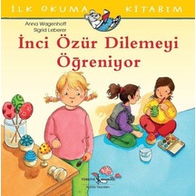 Özür Dilemeyi Öğreniyor - İlk Okuma Kitabım