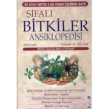 Şifalı Bitkiler Ansiklopedisi - John Lust - Platform Yayınları