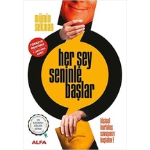 Her Şey Seninle Başlar: Kişisel Kurtuluş Savaşınızı Başlatın