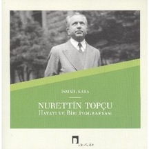 Nurettin Topçu Hayatı Ve Bibliyografyası Ismail Kara