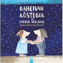 Bahçıvan Köstebek Ve Gerçek Arkadaş - Ezjı-652187