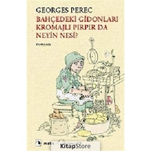 Kitapstore Bahçedeki Gidonları Kromajlı Pırpır Da Neyin Nesi? / Georges P...
