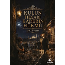 Kulun Hesabı Kaderin Hükmü