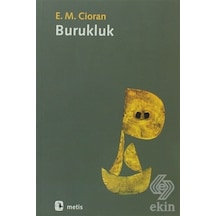 Burukluk - Emil Michel Cioran - Metis Yayınları