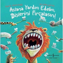 Aslana Yardım Edelim, Dişlerini Fırçalasın