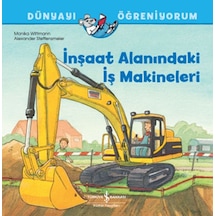 İnşaat Alanındaki İş Makineleri Dünyayı Öğreniyorum - Ybve-752357