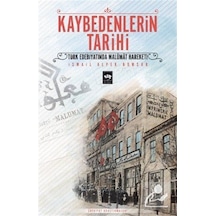 Kaybedenlerin Tarihi / Ismail Alper  Kumsar