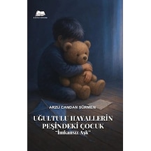 Uğultulu Hayallerin Peşinde Ki Çocuk ''imkansız Aşk''