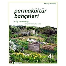 Permakültür Bahçeleri - Toby Hemenway - Yeni İnsan Yayınevi