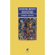 Estetik Boyut: Marksist Estetiğin Eleştirisine Doğru