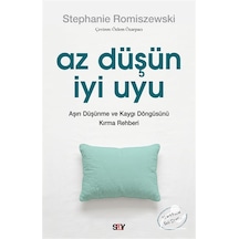 Az Düşün İyi Uyu & Aşırı Düşünme Ve Kaygı Döngüsünü Kırma Rehb...