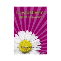 İyi Ki Diyabetliyim Sağlıklı Yaşıy.
