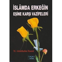 Islamda Erkeğin Eşine Karşı Vazifeleri M. Abdulhalim Hamid