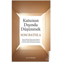 Kutunun Dışında Düşünmek - Som Bathla - Destek Yayınları