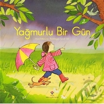 Yağmurlu Bir Gün  - Anna Milbourne  - Tübitak Yayınları