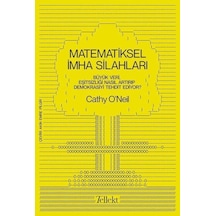 Matematiksel İmha Silahları - Cathy O'Neil - Tellekt