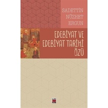 Edebiyat Ve Edebiyat Tarihi Özü / Sadeddin Nüzhet Ergun