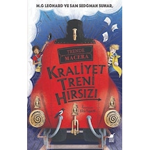 Kraliyet Treni Hırsızı - Trende Macera - M. G. Leonard - Dinozor Genç