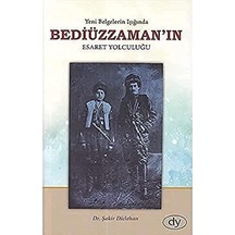 Bediüzzaman In Esaret Yolculuğu