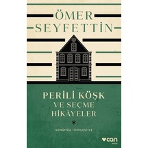 Perili Köşk ve Seçme Hikayeler - Günümüz Türkçesiyle