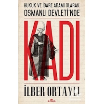 Hukuk Ve Idare Adamı Olarak Osmanlı Devleti'Nde Kadı / Prof. D... 9786058301108
