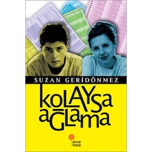 Kolaysa Ağlama - Suzan Geridönmez - Günişiği Yayinlari