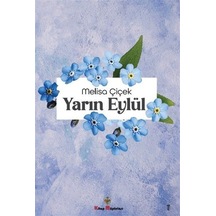 Yarın Eylül - Melisa Çiçek - Kitap Müptelası Yayınları