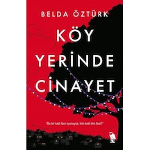 Köy Yerinde Cinayet / Belda Öztürk