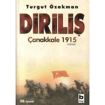 Diriliş: Çanakkale 1915 - Turgut Özakman