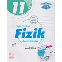 11.Sınıf Fen Liseleri Fizik Soru Kitabı - Cemil Ayan - Palme Yayınları