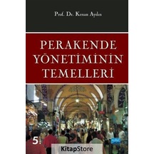 Perakende Yönetiminin Temelleri - Kenan Aydın - Nobel Akademik Yayıncılık