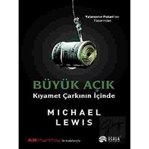 Büyük Açık Kıyamet Çarkının İçinde - Michael Lewis - Scala Yayıncılık