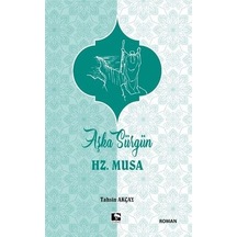 Aşka Sürgün Hz .Musa