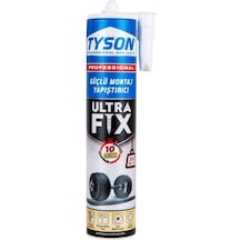 Tyson Güçlü Montaj Yapıştırıcı Ultra Fıx 19.02.2026