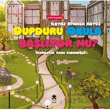 Dupduru Okula Başlıyor Mu