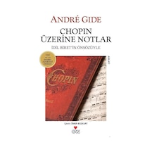 Chopin Üzerine Notlar - Andre Gide - Can Yayınları