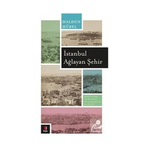 İstanbul Ağlayan Şehir - Haldun Hürel - Kapı Yayınları