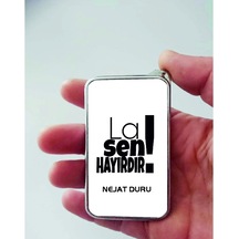 Xl Kişiye Özel La Sen Hayırdır Çakmak