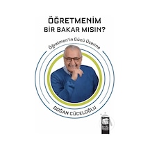 Öğretmenim Bir Bakar Mısın - Doğan  Cüceloğlu