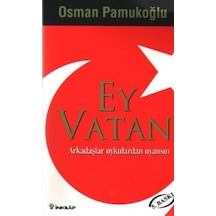 Ey Vatan - Osman Pamukoğlu - İnkılap Kitabevi