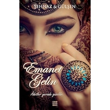 Emanet Gelin (Ciltli) / Şehnaz Gülşen